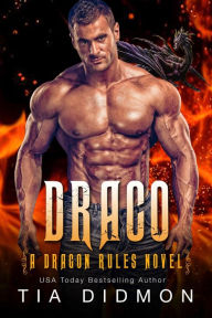 Title: Draco: Dragon Shifter Romance: Steamy Fated Mates Dragon Shifter Romance Series, Author: Tia Didmon