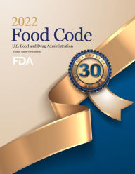 Title: FDA Food Code 2022, Author: United States Government Fda