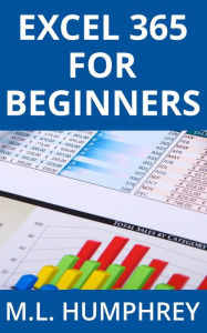 Title: Excel 365 for Beginners, Author: M. L. Humphrey