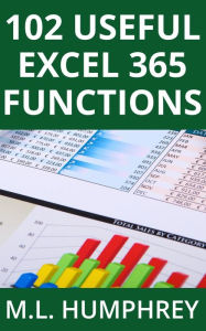 Title: 102 Useful Excel 365 Functions, Author: M. L. Humphrey