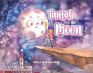 Title: Tantalo and the Moon, Author: Thomas Green