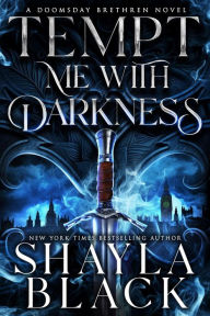 Title: Tempt Me With Darkness, Author: Shayla Black