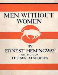 Title: Men Without Women, Author: Ernest Hemingway