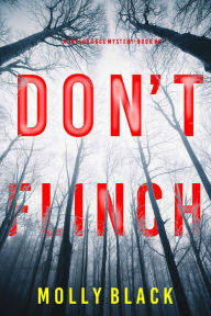 Title: Don't Flinch (A Taylor Sage FBI Suspense ThrillerBook 4), Author: Molly Black