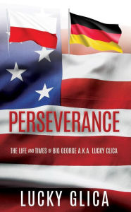 Title: PERSEVERANCE, Author: LUCKY GLICA