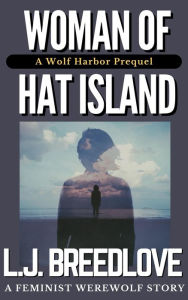 Title: Woman of Hat Island, Author: L. J. Breedlove