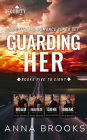 Guarding Her (Books 5-8)