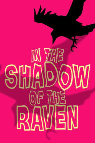 Title: In the Shadows of the Raven, Author: Frederick Lyle Morris