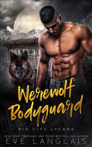 Download free google books mac Werewolf Bodyguard