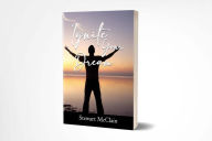 Title: Ignite Your Dream, Author: Stewart Mcclain