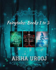 Title: Fairytales: Books 1 to 3, Author: Aisha Urooj