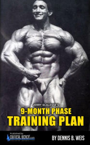 Title: Jerry Scalesse's 9-MONTH PHASE TRANING PLAN, Author: Dennis Weis