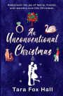 An Unconventional Christmas: A Holiday Romance