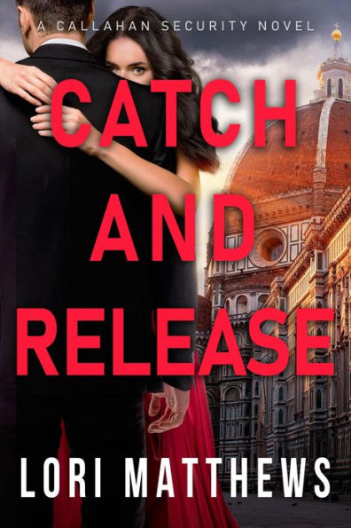 Catch and Release: A Romantic Suspense Thriller