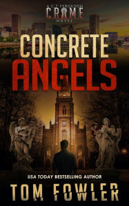 Title: Concrete Angels: A C.T. Ferguson Crime Novel, Author: Tom Fowler