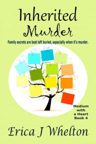 Title: Inherited Murder: A Psychic Mystery, Author: Erica Whelton