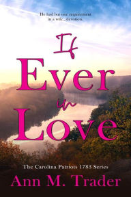 Title: If Ever In Love, Author: Ann M. Trader