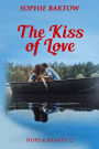 The Kiss of Love: A Small Town Later-in-Life Mystery Romance