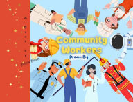 Title: Community Workers: Dream Big, Author: Felicia Beaux
