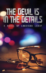 Title: The Devil Is In The Details, Author: LaKeisha LaKay