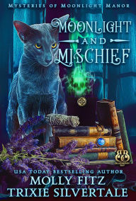 Title: Moonlight and Mischief, Author: Molly Fitz