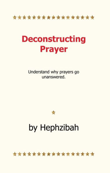 Deconstructing Prayer