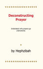 Deconstructing Prayer