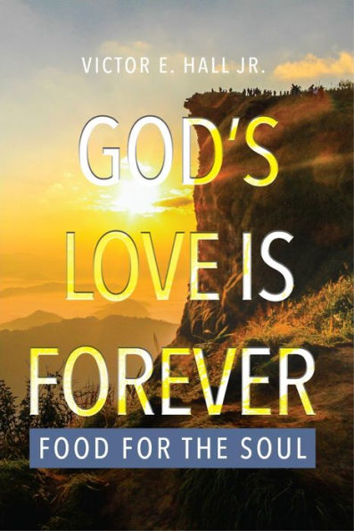 God's Love is Forever: Food for the Soul