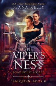 Title: The Viper's Nest Roadhouse & Cafe, Author: Seana Kelly