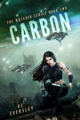 Carbon: Book Two of the Watcher Series
