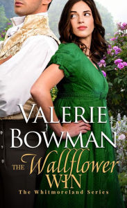 Title: The Wallflower Win, Author: Valerie Bowman
