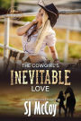 The Cowgirl's Inevitable Love: Laney and Luke