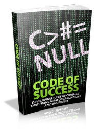 Title: Code of Success: Developing Rules of Conduct That Transform Organizations and Businesses., Author: Detrait Vivien