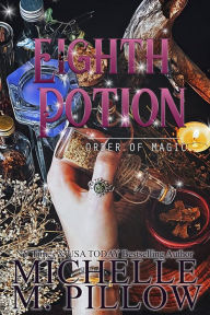 The Eighth Potion: A Paranormal Women's Fiction Romance Novel