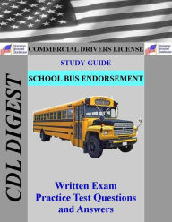 Title: CDL Study Guide: School Bus Endorsement, Author: Cdl Digest