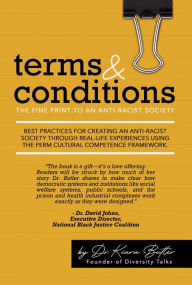 Title: Terms & Conditions: The Fine Print to an Anti-Racist Society, Author: Kiara Butler