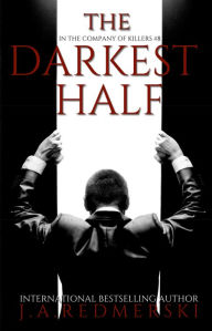 Title: The Darkest Half, Author: J. A. Redmerski