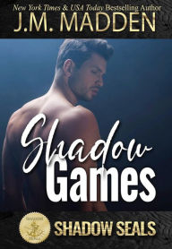 Title: Shadow Games: Shadow SEALs, Author: J. M. Madden