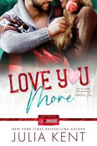 Title: Love You More, Author: Julia Kent
