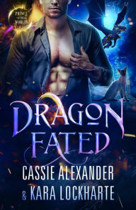 Title: Dragon Fated, Author: Cassie Alexander