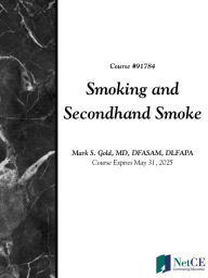 Title: Smoking and Secondhand Smoke, Author: Mark Gold