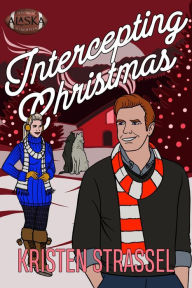 Title: Intercepting Christmas, Author: Kristen Strassel