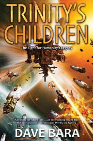 Ebook for android tablet free download Trinity's Children (English literature) 9781982192112 by Dave Bara, Dave Bara MOBI