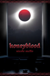 Title: honeyblood, Author: Nicole Mello