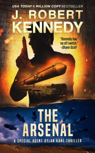 Title: The Arsenal, Author: J. Robert Kennedy