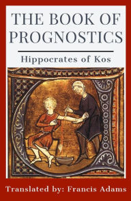 Title: The Book of Prognostics, Author: Francis Adams