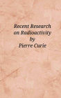 Recent Research on Radioactivity