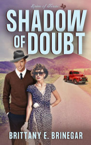 Title: Shadow of Doubt: A Witty Historical Mystery, Author: Brittany E. Brinegar