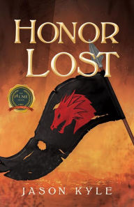 Title: Honor Lost, Author: Jason Kyle