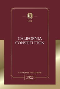 Title: California Constitution 2023: California Bill of Rights, Author: California Legislature